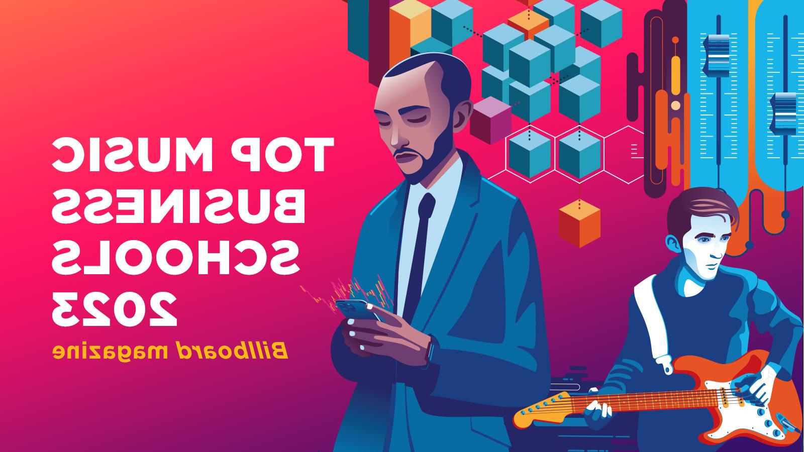 A colorful graphic of a musician with a guitar and a businessman on a phone. The words Top Music Business Schools 2023 Billboard magazine are on the right side.